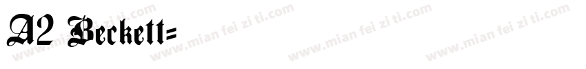 A2 Beckett字体转换